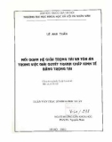 Luận văn Thạc sĩ Luật học: Mối quan hệ giữa Trọng tài và Toà án trong việc giải quyết tranh chấp kinh tế bằng trọng tài