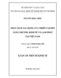 Luận án Tiến sĩ Kinh tế: Phân tích tác động của thiên tai đến tăng trưởng kinh tế và lạm phát tại VN