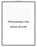 8 lỗi marketing cơ bản mà bạn cần tránh