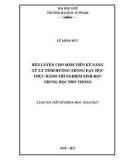 Luận án Tiến sĩ Khoa học giáo dục: Rèn luyện cho sinh viên kỹ năng xử lý tình huống trong dạy học thực hành thí nghiệm Sinh học Trung học phổ thông