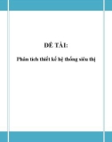 Đồ án tốt nghiệp - Phân tích thiết kế hệ thống - Phân tích thiết kế hệ thống siêu thị