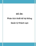 Đồ án tốt nghiệp - Phân tích thiết kế hệ thống - Phân tích thiết kế hệ thống Quản lý Khách sạn