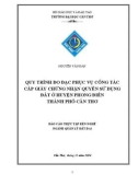 Báo cáo thực tập: Quy trình đo đạc phục vụ công tác cấp giấy chứng nhận quyền sử dụng đất ở huyện Phong Điền thành phố Cần Thơ