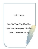 TIỂU LUẬN: Báo Cáo Thực Tập Tổng Hợp Ngân hàng thương mại cổ phần á Châu - Chi nhánh Hà Nội