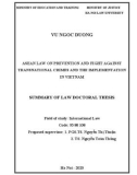 Summary of Law Doctoral thesis: ASEAN law on prevention and fight against transnational crimes and the implementation in Vietnam