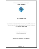 Summary of Phd thesis in Economics: Research on the influences of information technology to elements in competitiveness capacity in many enterprises located in Can Tho city