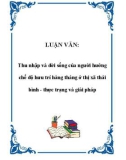 LUẬN VĂN: Thu nhập và đời sống của người hưởng chế độ hưu trí hàng tháng ở thị xã thái bình - thực trạng và giải pháp