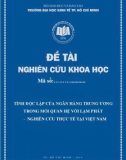 Đề tài khoa học: Tính độc lập của ngân hàng trung ương trong mối quan hệ với lạm phát-nghiên cứu thực tế tại Việt Nam