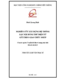 Tóm tắt luận văn Thạc sỹ ngành Truyền dữ liệu và mạng máy tính: Nghiên cứu xây dựng hệ thống lọc nội dung thư điện tử gửi theo giao thức SMTP