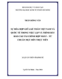 Luận án Tiến sỹ Kinh tế: Sự hòa hợp giữa kế toán Việt Nam và quốc tế trong việc lập và trình bày báo cáo tài chính hợp nhất – từ chuẩn mực đến thực tiễn