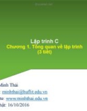 Bài giảng Lập trình C: Chương 1 - Trần Minh Thái