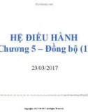 Bài giảng Hệ điều hành: Chương 5.1 - ĐH Công nghệ thông tin