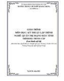 Giáo trình Kỹ thuật lập trình (Nghề: Quản trị mạng máy tính - Trình độ: Trung cấp) - Trường TCN Quang Trung