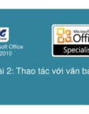 Bài giảng Microsoft Office Word 2010: Bài 2 - Nguyễn Quốc Sử