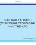 Thuyết trình: Báo cáo tài chính được sử dụng trong định giá như thế nào