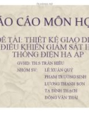 Báo cáo môn học: Thiết kế giao diện điều khiển giám sát HTĐ hạ áp