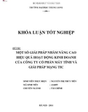 Khóa luận tốt nghiệp Tài chính: Một số giải pháp nhằm nâng cao hiệu quả hoạt động sản xuất kinh doanh của Công ty Cổ phần máy tính và Giải pháp mạng TIC