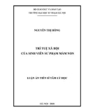 Luận án tiến sĩ Tâm lý học: Trí tuệ xã hội của sinh viên sư phạm mầm non