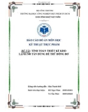 Báo cáo đồ án môn học kỹ thuật thực phẩm: Tính toán thiết kế kho lạnh 500 tấn dùng để trữ đông Bơ