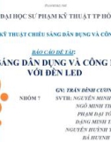 Báo cáo môn Kĩ thuật chiếu sáng: Chiếu sáng dân dụng và công nghiệp với đèn LED