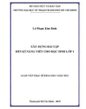 Luận văn Thạc sĩ Khoa học giáo dục: Xây dựng bài tập rèn kĩ năng viết cho học sinh lớp 1