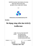 Tiểu luận môn học: Sử dụng sóng siêu âm trích ly isoflavone