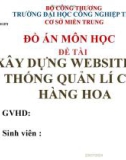 Đồ án môn học: Xây dựng wedsite hệ thống quản lý cửa hàng hoa