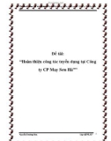 Chuyên đề thực tập tốt nghiệp: 'Hoàn thiện công tác tuyển dụng tại Công ty CP May Sơn Hà'