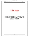 Tiểu luận: Chuẩn bị hoàn thành kiểm toán