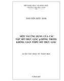 Luận văn Thạc sỹ Toán học: Một vài ứng dụng của các tập mờ trực giác g-đóng trong không gian tôpô mờ trực giác