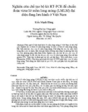 Luận văn Thạc sĩ ngành Công nghệ Nano sinh học: Nghiên cứu chế tạo bộ kit RT-PCR để chuẩn đoán virus lở mồm long móng (LMLM) đại diện đang lưu hành ở Việt Nam