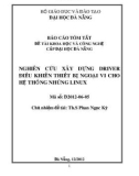 Báo cáo tóm tắt đề tài khoa học và công nghệ cấp Đại học Đà Nẵng: Nghiên cứu xây dựng Driver điều khiển thiết bị ngoại vi cho hệ thống nhúng Linux