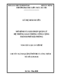 Tóm tắt Luận án Tiến sĩ Quản lý đô thị và công trình: Mô hình và giải pháp quản lý hệ thống giao thông công cộng thành phố Hải Phòng