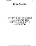 Đồ án tốt nghiệp: Xây dựng chương trình QLKS theo mô hình Server/Client bằng Visual Basic