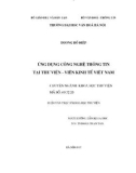 Luận văn Thạc sĩ Khoa học Thư viện: Ứng dụng công nghệ thông tin tại Thư viện - Viện Kinh tế Việt Nam