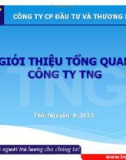 Bài thuyết trình: Giới thiệu tổng quan Công ty TNG