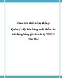 Đồ án tốt nghiệp - Phân tích thiết kế hệ thống - Quản lý việc bán hàng xuất khẩu các vật dụng bằng gỗ của côn ty TNHH Tân Mai