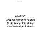 Luận văn Công tác soạn thảo và quản lý văn bản tại Văn phòng UBND thành phố Pleiku