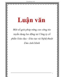 Luận văn: Một số giải pháp nâng cao công tác tuyển dụng lao động tại Công ty cổ phần Giáo dục - Đào tạo và Nghệ thuật Đức Anh Minh