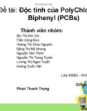 Bài thuyết trình: Độc tính của PolyChlorinated Biphenyl (PCBs)