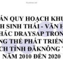 Đề án quy hoạch khu dulLịch sinh thái - Văn Hóa Thác Draysap Trong tổng thểtPhát triển du lịch tỉnh Đăknông Từ Năm 2010 Đến 2020