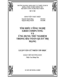 Luận văn Cử nhân Tin học: Tìm hiểu công nghệ Grid computing và ứng dụng thử nghiệm trong bài toán quản trị mạng