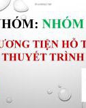 Bài thuyết trình: Phương tiện hỗ trợ thuyết trình