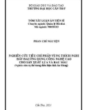 Tóm tắt Luận án Tiến sĩ Quản lý Đất đai: Nghiên cứu tiêu chí phân vùng thích nghi đất đai ứng dụng công nghệ cao cho sản xuất lúa và rau màu (Nghiên cứu trong điều kiện cụ thể tại tỉnh An Giang)