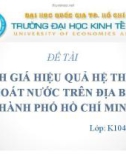 Thuyết trình: Đánh giá hiệu quả hệ thống thoát nước trên địa bàn Tp Hồ Chí Minh