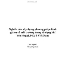 Đề tài nghiên cứu khoa học: Nghiên cứu xây dựng phương pháp đánh giá sự cố môi trường trong sử dụng khí hóa lỏng (LPG) ở Việt Nam