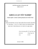 Khóa luận tốt nghiệp: Thiết kế phương án dạy học một số bài thuộc chương 'từ trường' Vật lý 11 THPT nâng cao theo hướng phát huy tính tích cực, tự chủ của học sinh