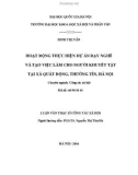 Luận văn Thạc sĩ Công tác xã hội: Hoạt động thực hiện dự án dạy nghề và tạo việc làm cho người khuyết tật tại xã Quất Động, Thường Tín, Hà Nội