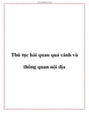 Thủ tục hải quan quá cảnh và thông quan nội địa