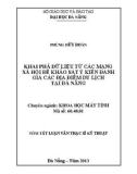 Tóm tắt luận văn Thạc sĩ Kỹ thuật: Khai phá dữ liệu từ các mạng xã hội để khảo sát ý kiến đánh giá các địa điểm du lịch tại Đà Nẵng